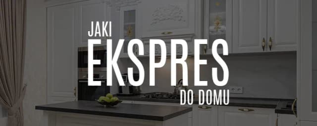 Jak wybrać ekspres do kawy, aby uniknąć błędów i zaoszczędzić czas Jak wybrać ekspres do kawy, aby uniknąć błędów i zaoszczędzić czas
